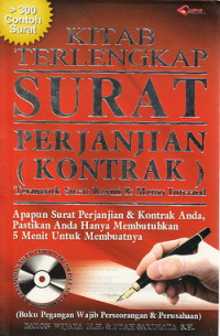 Kitab terlengkap surat perjanjian (kontrak) : termasuk surat resmi dan memo internal