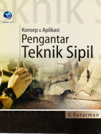 Konsep dan aplikasi pengantar teknik sipil