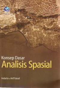 Konsep dasar analisis spasial