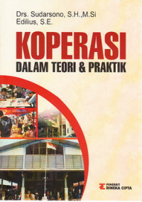 Koperasi : dalam teori dan praktik