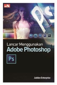 Lancar menggunakan adobe photoshop
