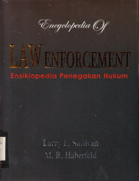 Law Enforcement : Ensiklopedia Penegakan Hukum, vol.3 (Internasional)
