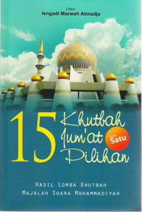 Lima belas (15) khutbah Jum'at pilihan : buku 1