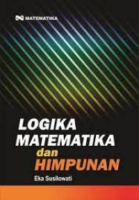 Logika Matematika dan Himpunan