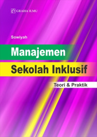Manajemen sekolah inklusif : teori dan praktik