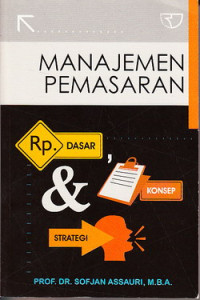 Manajemen pemasaran : dasar, konsep dan strategi