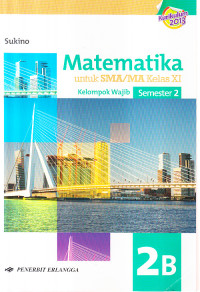 Matematika 2B untuk SMA/MA kelas XI : kelompok wajib semester 2