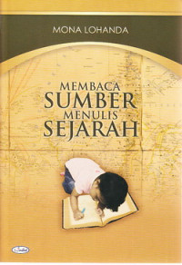 Membaca Sumber Menulis Sejarah