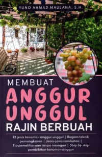 Membuat anggur unggul : rajin berbuah