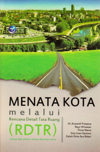 Menata kota melalui Rencana Detail Tata Ruang (RDTR)