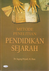 Metode penelitian pendidikan sejarah