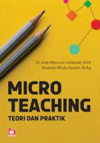 Micro teaching : teori dan praktik