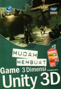 Mudah membuat game 3 dimensi menggunakan unity 3D