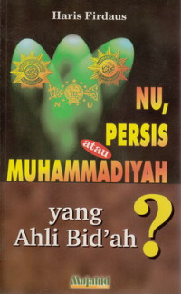 Image of NU persis atau Muhammadiyah yang ahli bidah ?