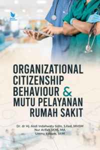 Organizational citizenship behaviour dan mutu pelayanan rumah sakit
