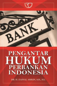 Pengantar hukum perbankan Indonesia
