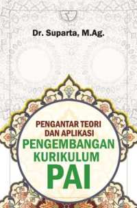 Pengantar teori dan aplikasi pengembangan kurikulum PAI