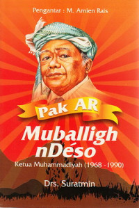 Pak AR muballigh nDeso ketua Muhammadiyah (1968-1990)