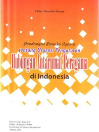 Pandangan pemuka agama tentang urgensi pengaturan hubungan antarumat beragama di Indonesia