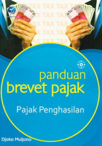 Panduan brevet pajak : pajak penghasilan