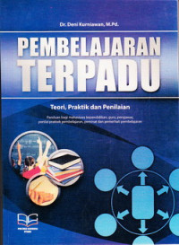 Pembelajaran terpadu : teori, praktik dan penilaian