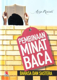 Pembinaan minat baca bahasa dan sastra