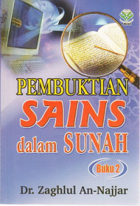 Pembuktian sains dalam sunah : Buku 2