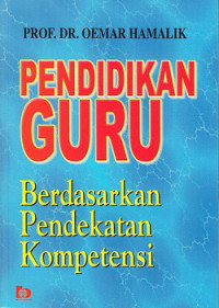 Pendidikan Guru: Berdasarkan Pendekatan Kompetensi