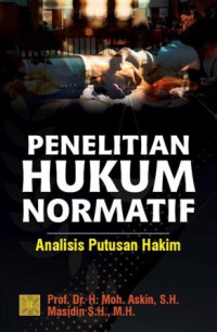 Penelitian hukum normatif : analisis putusan hakim