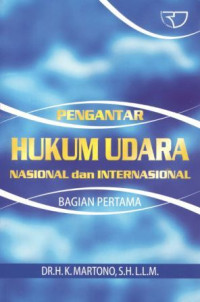 Pengantar hukum udara nasional dan internasional bagian pertama