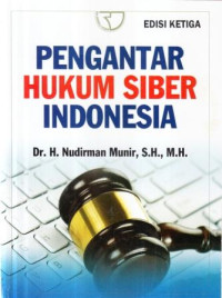 Pengantar hukum siber Indonesia