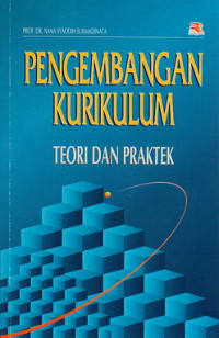 Pengembangan kurikulum : teori dan praktik