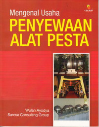 Mengenal usaha penyewaan alat pesta