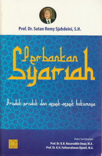 Perbankan syariah : produk-produk dan aspek aspek hukumnya