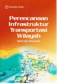 Perencanaan infrastruktur transportasi wilayah