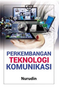 Perkembangan teknologi komunikasi