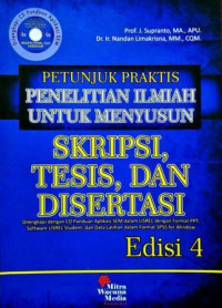 Petunjuk praktis penelitian ilmiah untuk menyusun skripsi, tesis dan disertasi