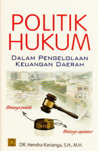 Politik hukum dalam pengelolaan keuangan daerah