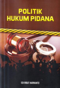 Politik hukum pidana