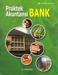 Praktek akuntansi bank : manual operasional cabang bank