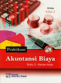 Praktikum akuntansi biaya : buku 2 - kertas karja