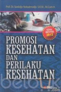 Promosi kesehatan dan perilaku kesehatan