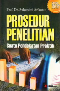 Prosedur penelitian : suatu pendekatan praktik (edisi revisi 10)