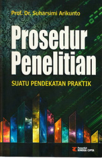 Prosedur penelitian : suatu pendekatan praktik