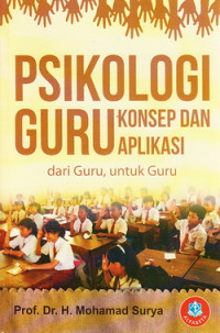 Psikologi guru : konsep dan aplikasi