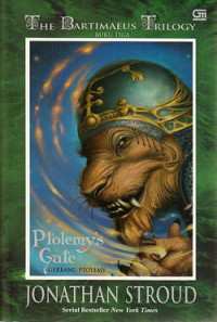 The Bartimaeus Trilogy Buku Ketiga: Ptolemy`s gate