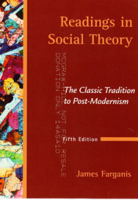 Reading in social theory : the classic tradition to post-modernism
