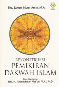 Rekonstruksi pemikiran dakwah Islam