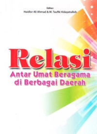 Relasi antar umat beragama di berbagai daerah