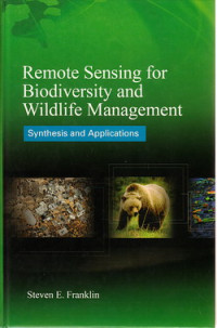 Remote Sensing for biodiversity and wildlife management : synthesis and applications